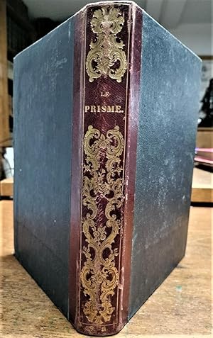 Le Prisme. Encyclopédie morale du dix-neuvième siècle. Illustré par MM. Daumier, Gagniet, Gavarni...
