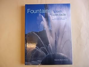 Fountains: Splash and Spectacle: Water and Design from the Renaissance to the Present