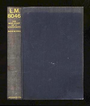 L. M. 8046 : The War-diary of a Legionnaire