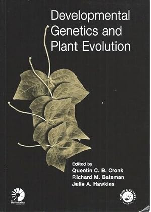 Developmental Genetics and Plant Evolution (The Systematics Association Special Volume Series 65)