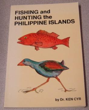 Fishing And Hunting The Philippine Islands