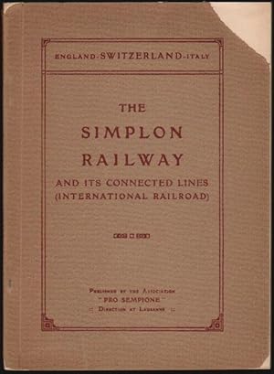 The Simplon Railway and its Connected Lines (International Railroad) [England-Switzerland-Italy]