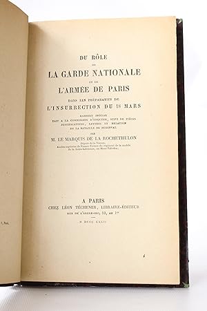 Du rôle de la garde nationale et de l'armée de Paris dans les préparatifs de l'insurrection du 18...
