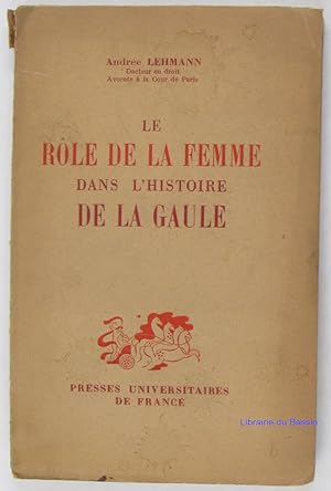 Le rôle de la femme dans l'histoire de la Gaule