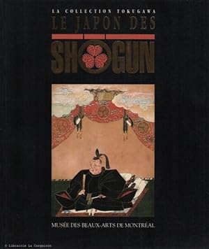 Le Japon des Shogun. La Collection Tokugawa