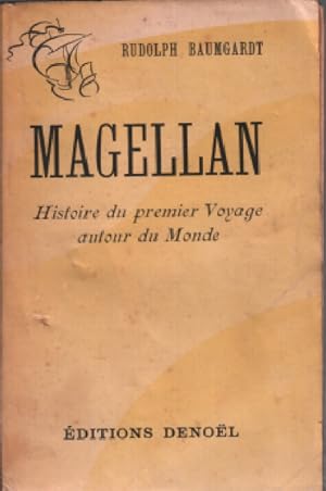 Magellan / histoire du premier voyage autour du monde
