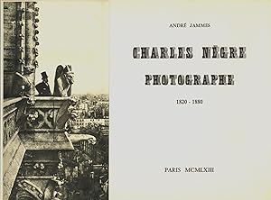 CHARLES NÈGRE PHOTOGRAPHE, 1820-1880 Preface by Jean Adhémar.