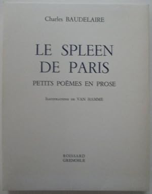 Le Spleen De Paris. Petits Poemes en Prose