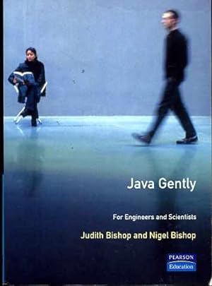 Java Gently for Engineers and Scientists: Programming Principles Explained