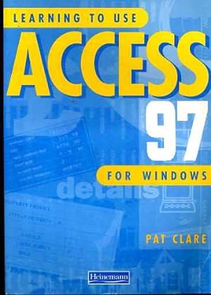 Learning to Use Access 97 for Windows