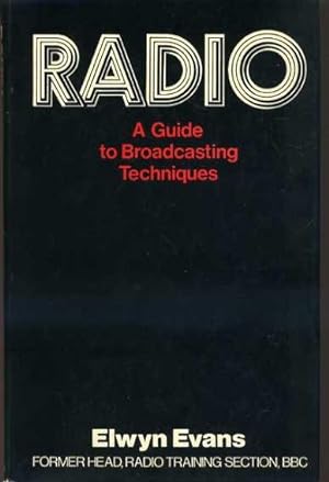 Radio : A Guide to Broadcasting Techniques