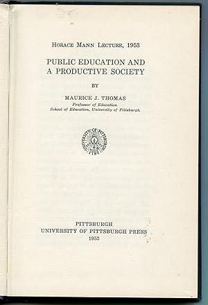 Horace Mann Lecture, 1953 - Public Education and a Productive Society