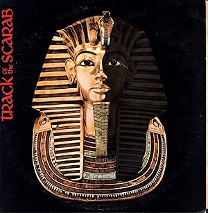 Oakley Dorion Presents Track of the Scarab / Love Lyrics of the Ages / Paeans from the Age of Tut...