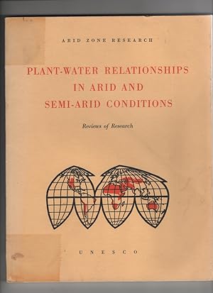 Plant-Water Relationships in Arid and Semi-Arid Conditions: Reviews of Research (No. 15)