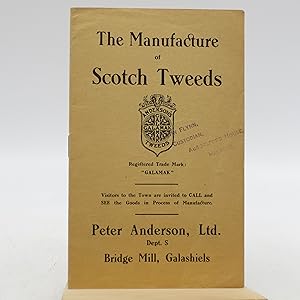 The Manufacture of Scotch Tweeds (First Edition)