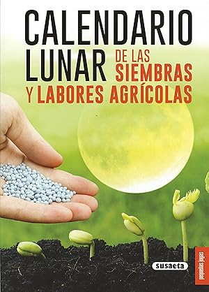 Calendario lunar siembras y labores agricolas