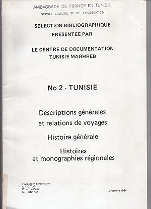Sélection Bibliographique présentée par le Centre de Documentation Tunisie Maghreb : n°2 - Tunisi...
