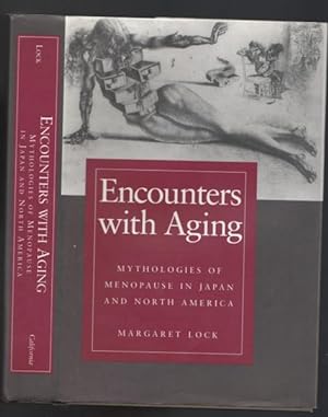 Encounters with Aging: Mythologies of Menopause in Japan and North America -(with loosely laid in...