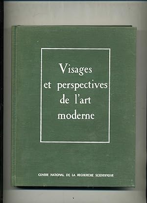 VISAGES ET PERSPECTIVES DE L'ART MODERNE . PEINTURE - POÉSIE - MUSIQUE . Préface d'Etienne Souria...