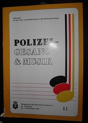 Polizei - Gesang & Musik: Monatsschrift für das Chor- und Musikwesen der deutschen Polizei, Heft ...