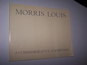 Morris Louis, 1912-1962 A Commemorative Exhibition