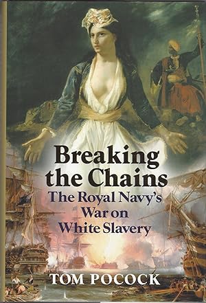 Breaking The Chains: The Royal Navy's War On White Slavery