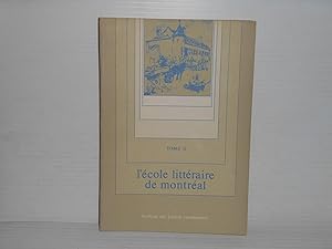 l'ecole litteraire de Montreal tome II