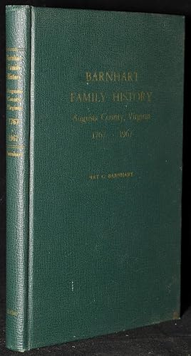BARNHART FAMILY HISTORY. AUGUSTA COUNTY, VIRGINIA 1767 - 1967. THE 200th. ANNIVERSARY OF OUR FAMI...