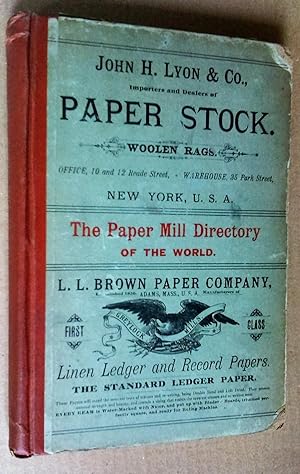 PAPER MILL DIRECTORY OF THE WORLD. A COMPLETE CATALOGUE OF ALL THE PAPER AND PULP MILLS ON THE GL...