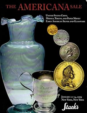 The Americana Sale: United States Coins, Medals, Tokens, and Paper Money Early American Silver an...