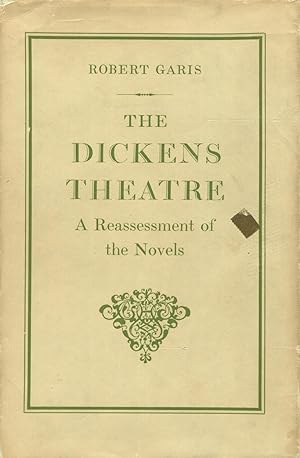 The Dickens Theatre: A Reassessment of the Novels