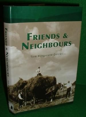 FRIENDS and NEIGHBOURS [ A Country Child of Between the Wars ]