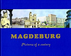Magdeburg : Pictures Of A Century :