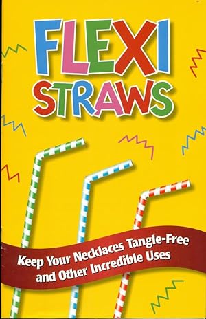 FLEXI STRAWS: Keep Your Necklaces Tangle-Free & Other Incredible Uses