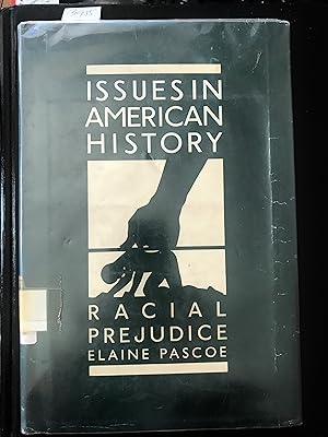 Racial Prejudice (Issues in American History)