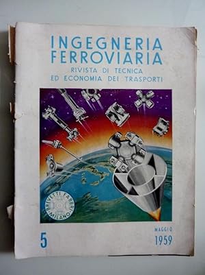 INGEGNERIA FERROVIARIA Rivista di Tecnica ed Economia dei Trasporti Numero 5 Maggio 1959