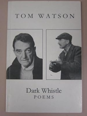 Dark whistle: Poems