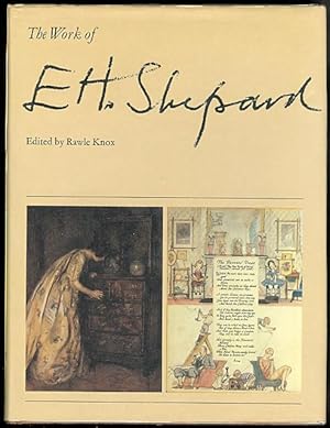 THE WORK OF E H SHEPARD.