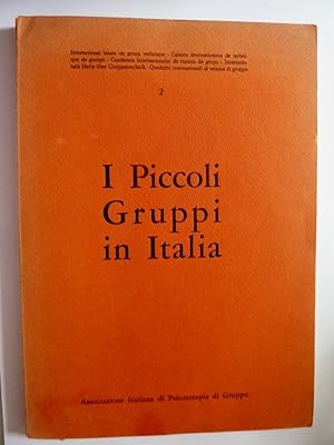 Quaderni Internazionali di Tecnica di Gruppo, 2 - I PICCOLI GRUPPI IN ITALIA Associazione Italian...
