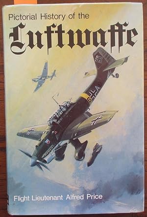 Pictorial History of the Luftwaffe 1933-1945