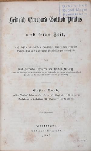Heinrich Eberhard Gottlob Paulus und seine Zeit, nach dessen literarischem Nachlasse, bisher unge...