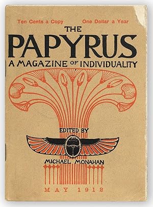 The Papyrus. Third Series, Vol. 4, no. 1, May, 1912