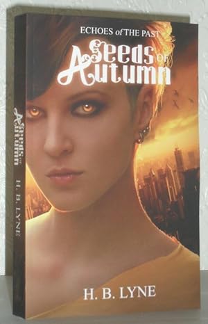 Seeds of Autumn - Echoes of the Past Book 1