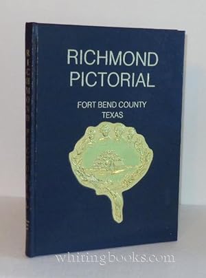 Pictorial Richmond, Fort Bend County, Texas