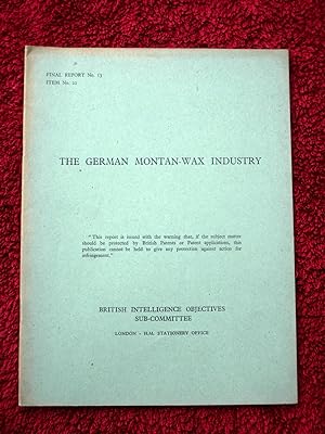 BIOS Final Report No.13. The German Montan-Wax Industry. British Intelligence Objectives Sub-Comm...