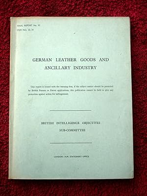 BIOS Final Report No.93. German Leather Goods and Ancillary Industry. British Intelligence Object...