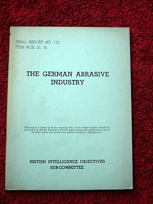 BIOS Final Report No.113. The German Abrasive Industry. British Intelligence Objectives Sub-Commi...