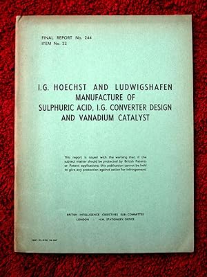 BIOS Final Report No.244. I.G. Hoechst and Ludwigshafen, Manufacture of Sulphuric Acid, I.G. Conv...