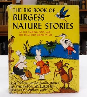 The Big Book Of Burgess Nature Stories: At The Smiling Pool And The Dear Old Briar-Patch