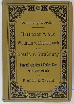 Hartmann v. Aue Wolfram v. Eschenbach und Gottfr. v. Strassburg